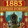 1883 à bord de l'Express d'Orient